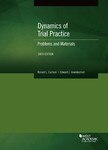 Carlson Dynamics of Trial Practice, Problems and Materials